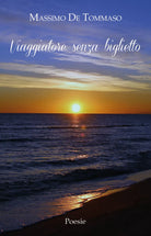 Viaggiatore senza biglietto di Massimo De Tommaso, 2019, Youcanprint