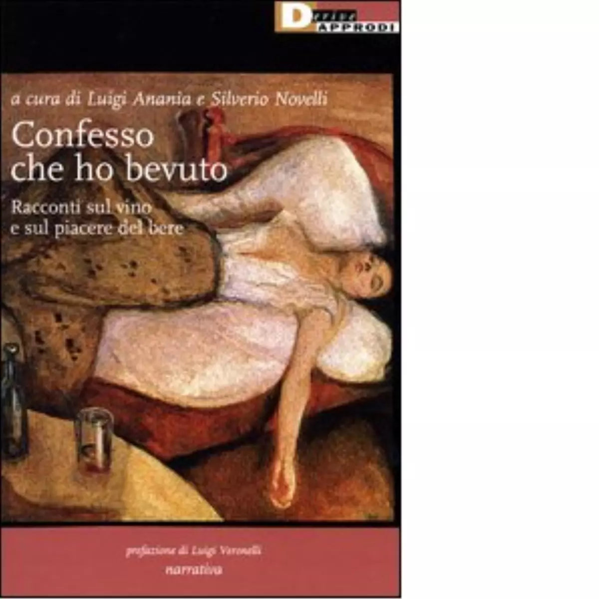 CONFESSO CHE HO BEVUTO di LUIGI ANANIA