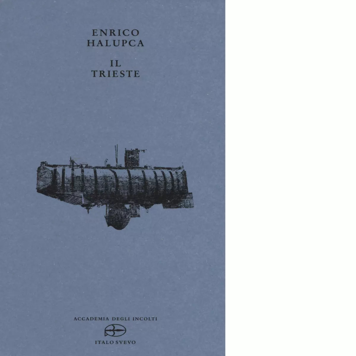 Il Trieste di Enrico Halupca