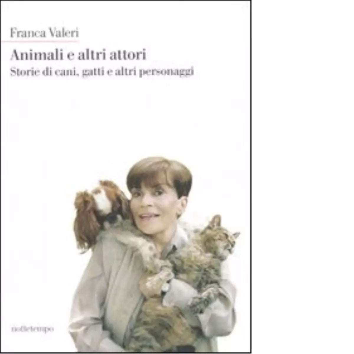 Animali e altri attori di Franca Valeri