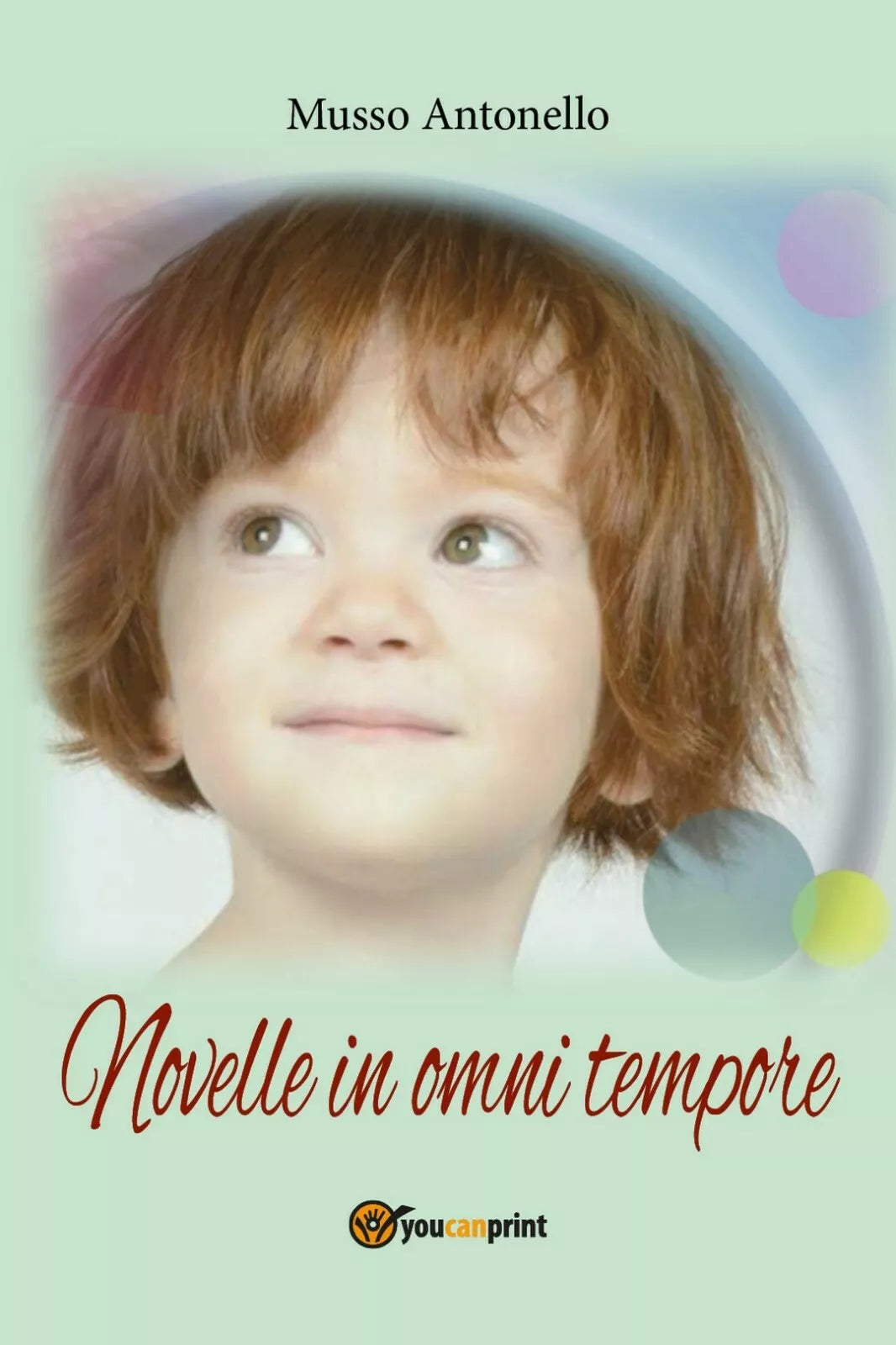 Novelle in omni tempore di Antonello Musso, 2018, Youcanprint
