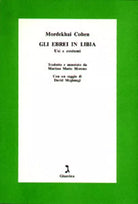Gli ebrei in Libia di Mordekhai Cohen