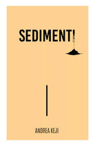 Sedimenti di Andrea Keji, 2019, Youcanprint