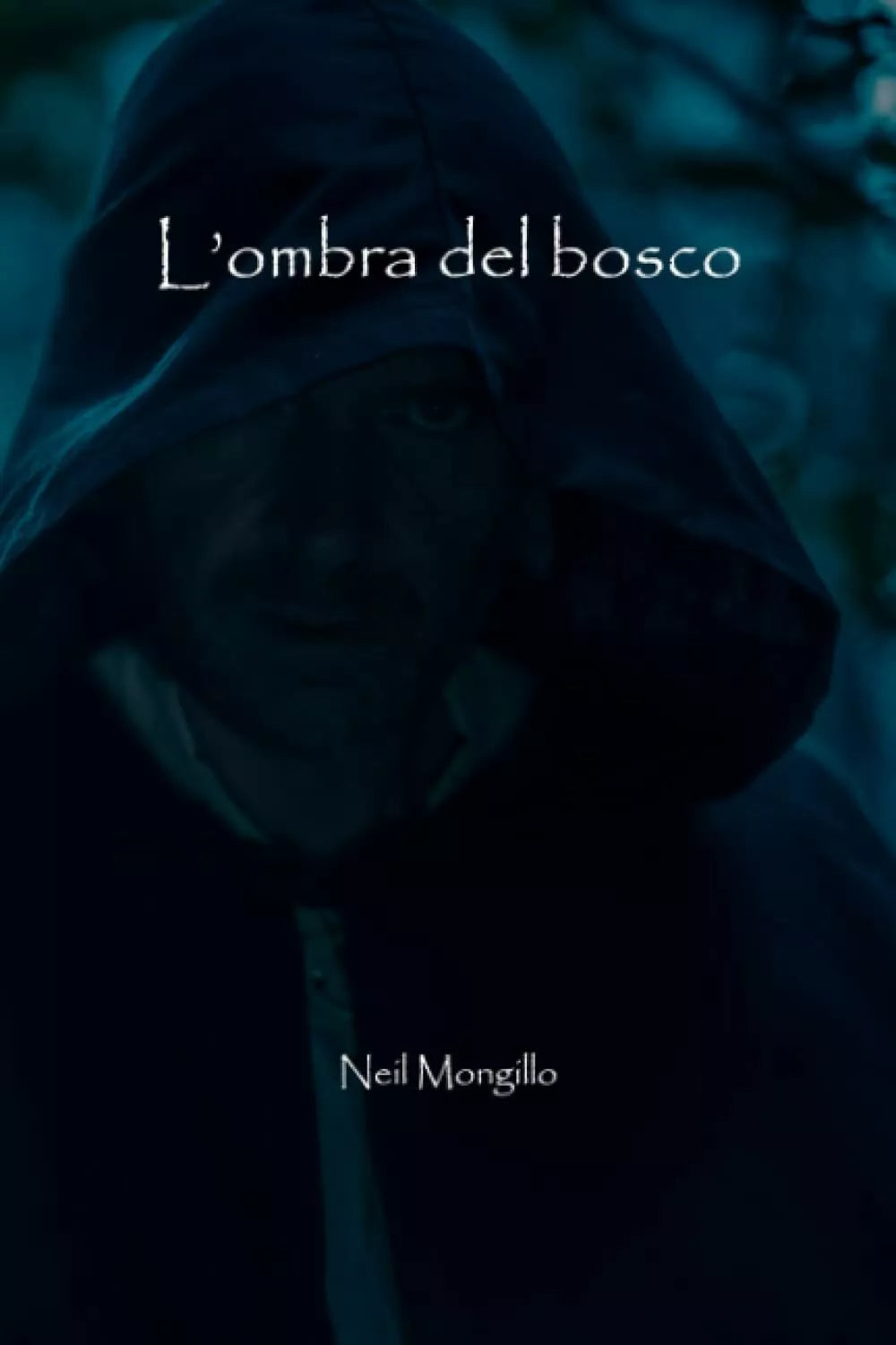 L ombra del bosco di Neil Mongillo