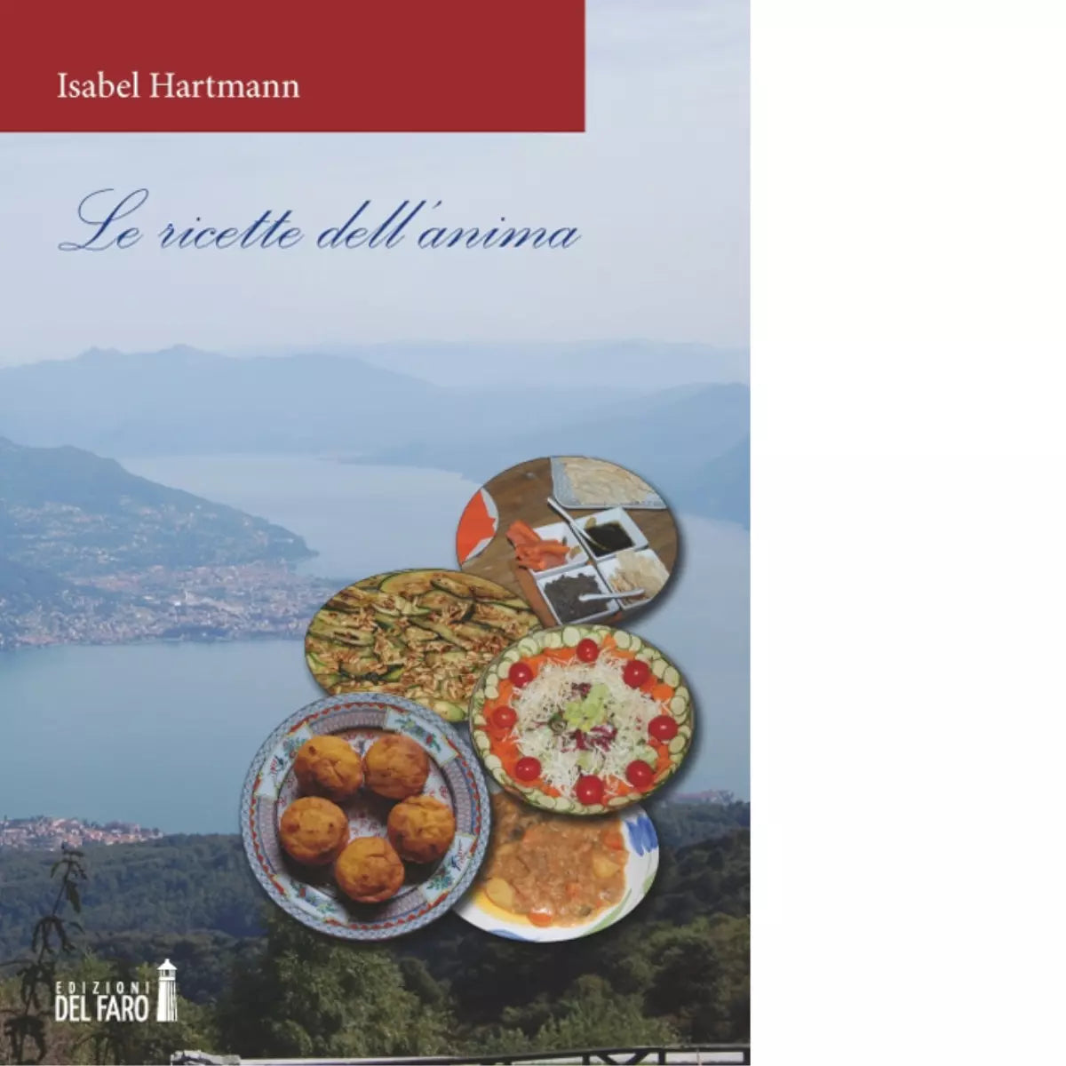 Le ricette dell anima di Hartmann Isabel
