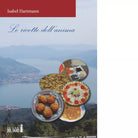 Le ricette dell anima di Hartmann Isabel