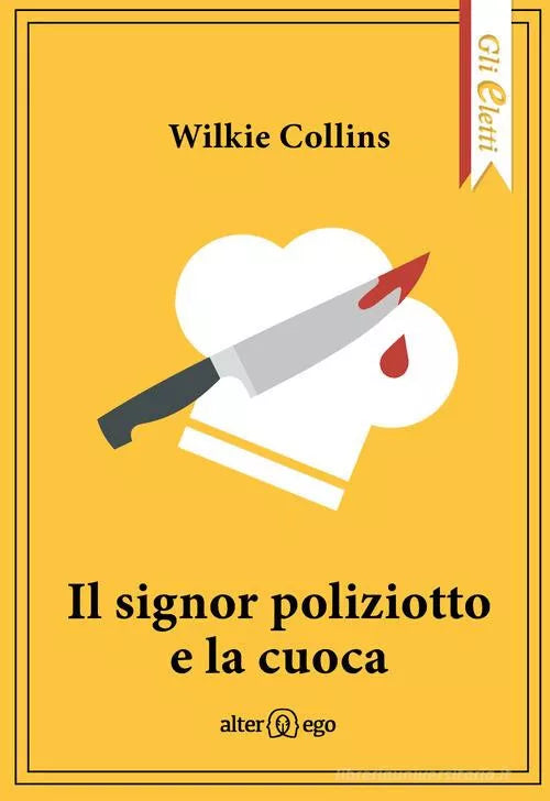 l signor poliziotto e la cuoca di Wilkie Collins