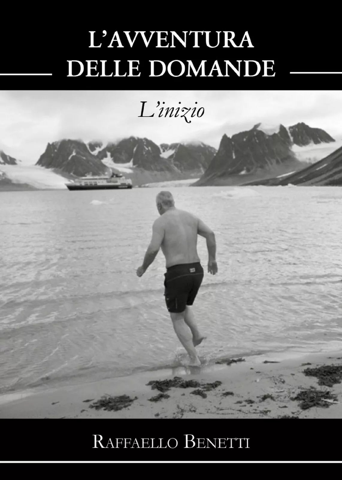 L’avventura delle domande. L’inizio di Raffaello Benetti, 2021, Youcanprint