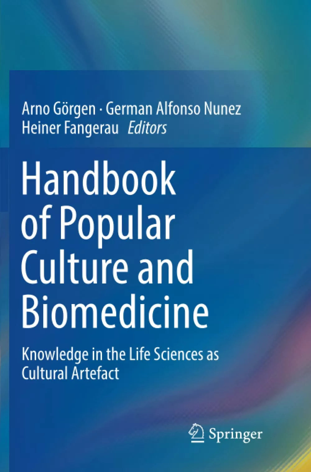 Handbook of Popular Culture and Biomedicine