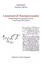 Lineamenti di Neuropsicoanalisi di Luigi Merico, Francesco Merico, 2021, Youca