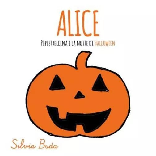 Alice Pipistrellina e la notte di Halloween di Silvia Buda