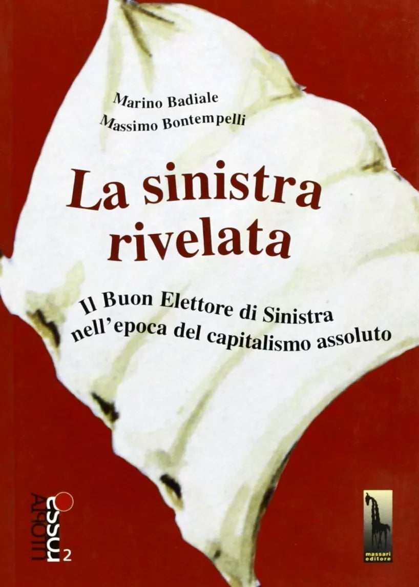 La sinistra rivelata il buon elettore di sinistra nell’epoca del capitalismo ass