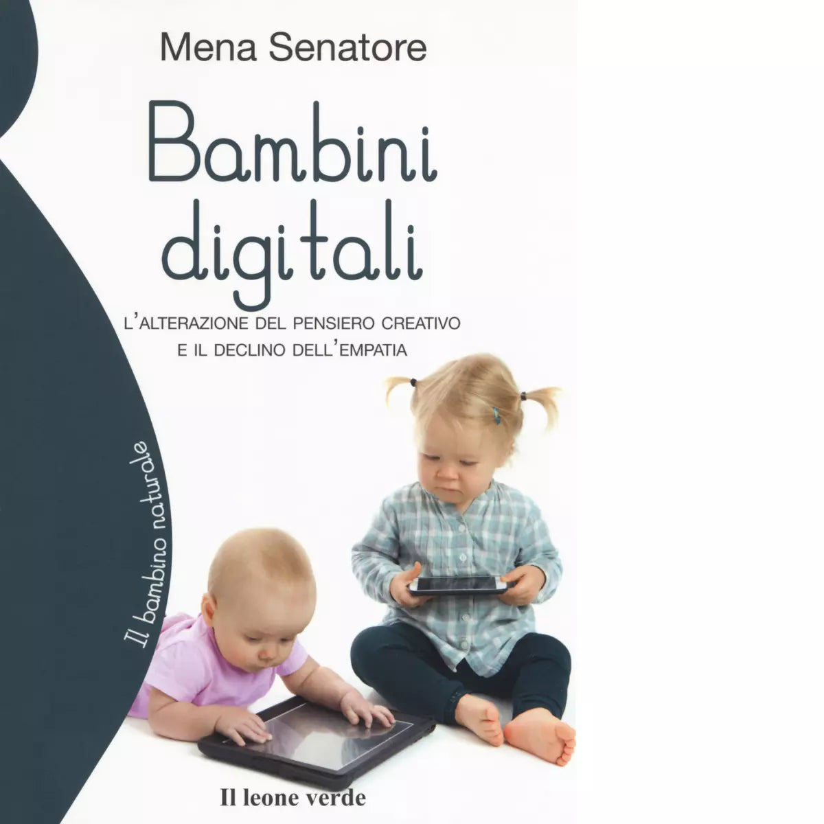 Bambini digitali di Filomena Senatore