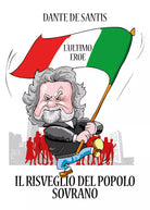 L’ultimo eroe - Dante De Santis, 2018, Youcanprint