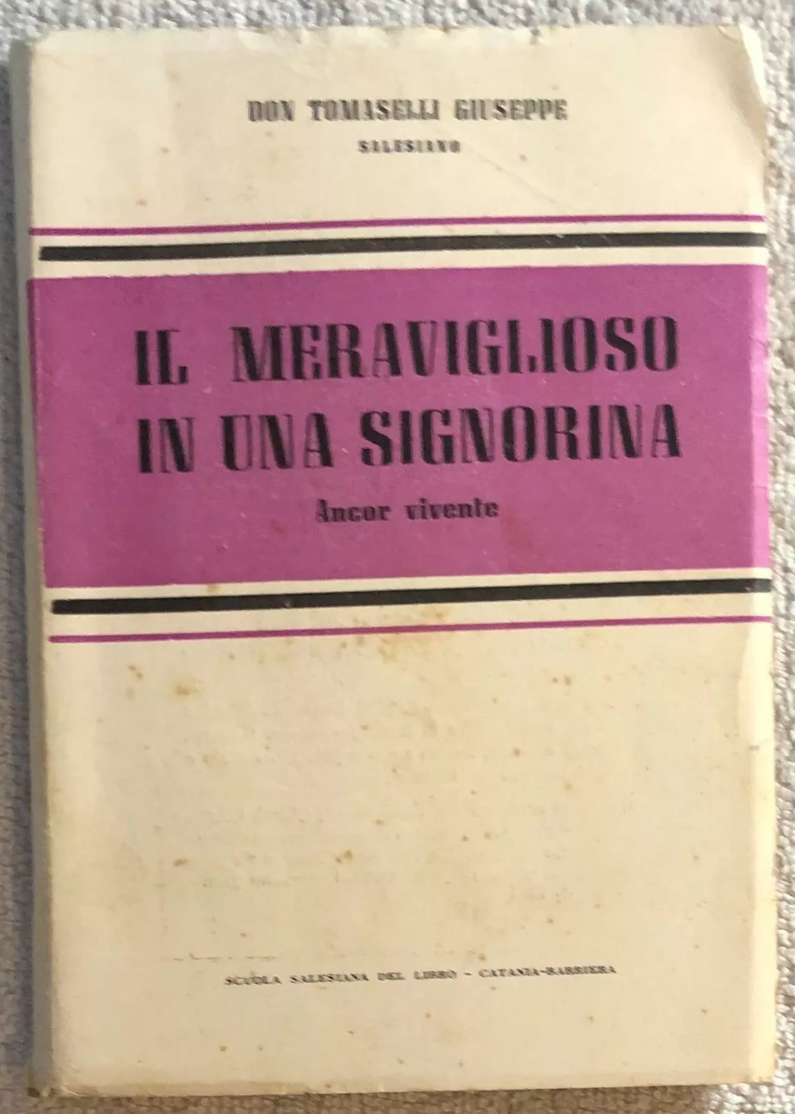 Il meraviglioso in una signorina di Don Giuseppe Tomaselli, 1945, Scuola Sales