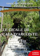 Le cicale di Cala D Arconte di Vincenzo Domenico Panella 2021 Kubera Edizion