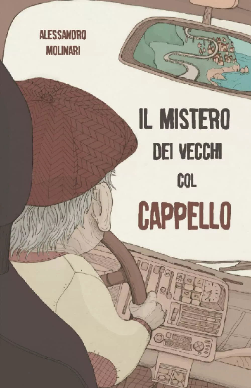Il Mistero dei Vecchi col Cappello di Alessandro Molinari 2021 Indipendently