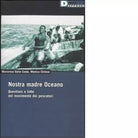 NOSTRA MADRE OCEANO di MARIAROSA DALLA COSTA