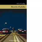 Deserto d asfalto di S A Cosby