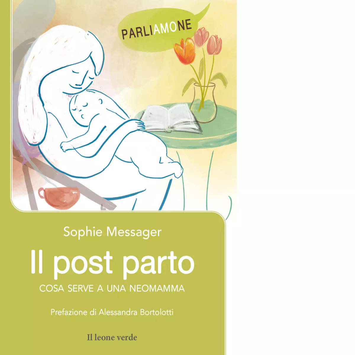 Il post parto Cosa serve a una neomamma di Sophie Messager