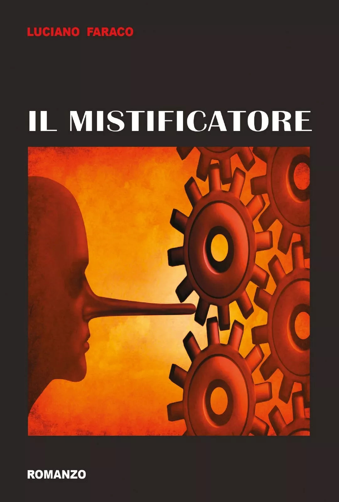 Il Mistificatore di Luciano Faraco, 2017, Youcanprint