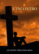 L incontro di Giuseppe Fernando Riso