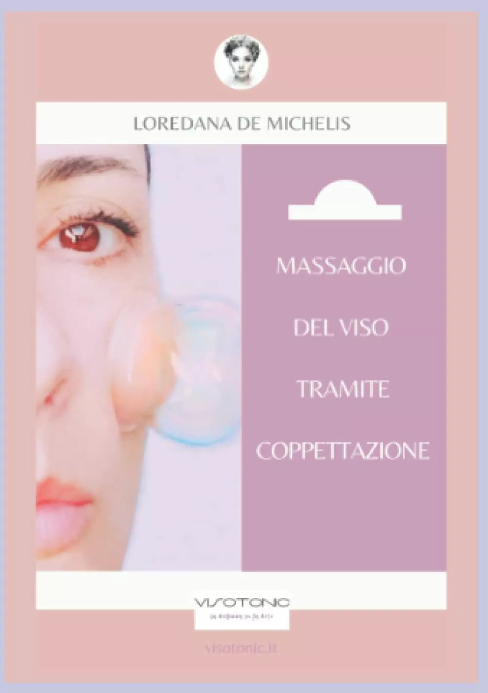 Massaggio del viso tramite coppettazione di Loredana De Michelis