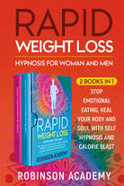 Rapid Weight Loss Hypnosis for Woman and Men 2 Books in 1 di Robinson Academy,