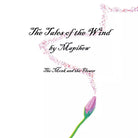 The Tales of the Wind - The Monk and the Flower - Mapihew, 2019, Youcanprint
