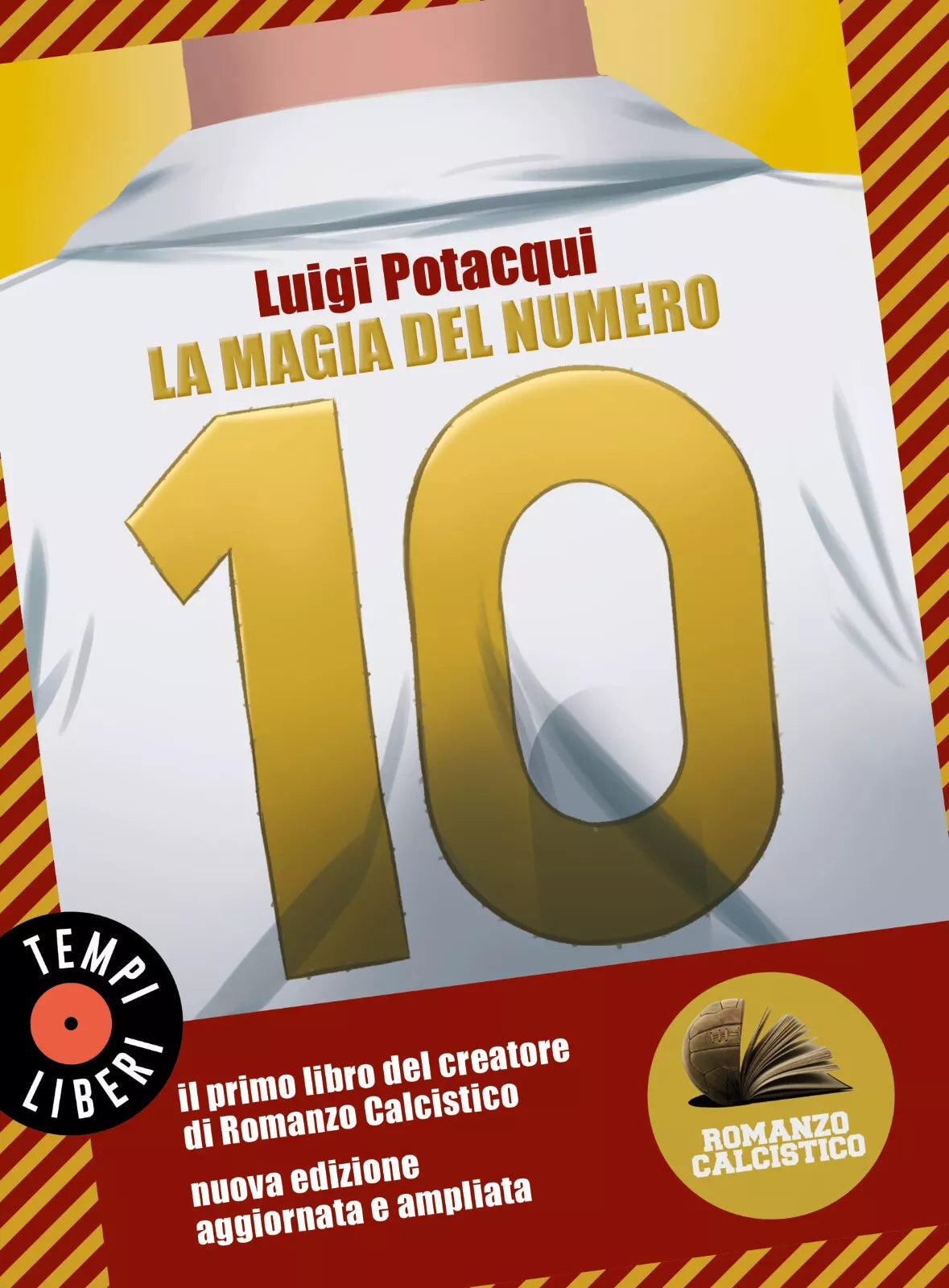 La magia del numero 10 Romanzo Calcistico