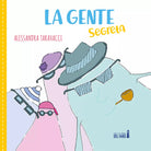 La gente segreta di Alessandra Taravacci