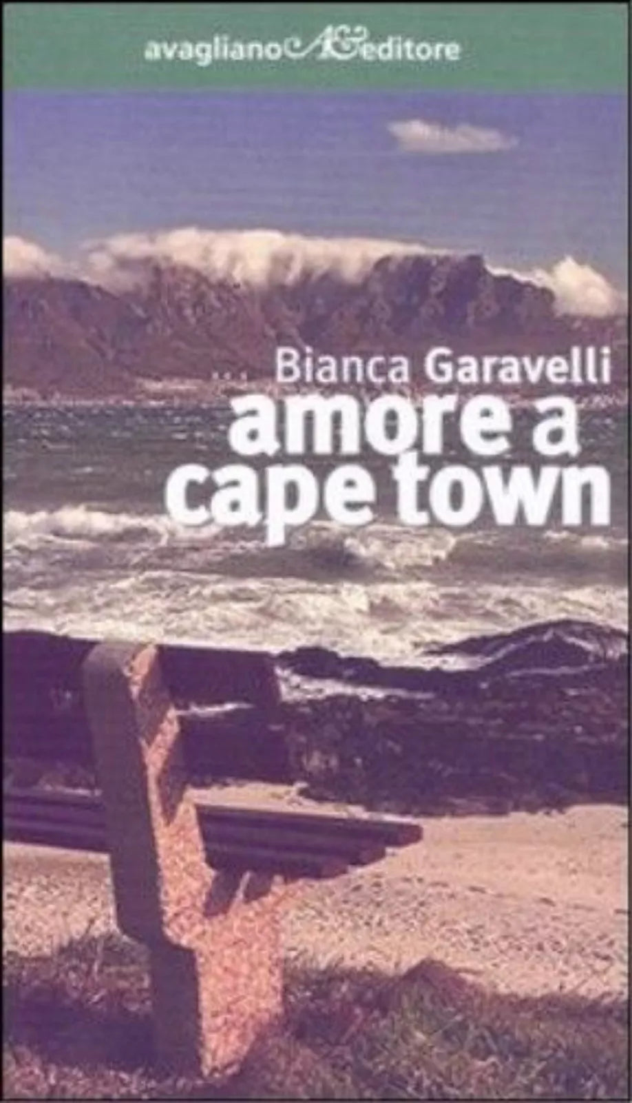 AMORE A CAPE TOWN - BIANCA GARAVELLI AVAGLIANO