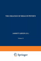 The Creation of Ideas in Physics