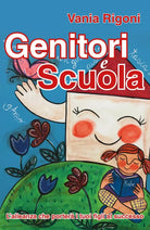 Genitori e scuola - Vania Rigoni, 2018, Youcanprint