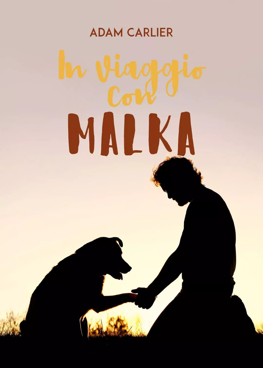 In viaggio con Malka di Adam Carlier, 2019, Youcanprint