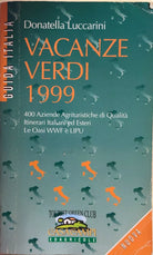 Vacanze verdi 1999 di Donatella Luccarini, 1999, Casa Campi Edagricole