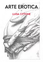 Arte Erotica di Luisa Cittone, 2020, Youcanprint