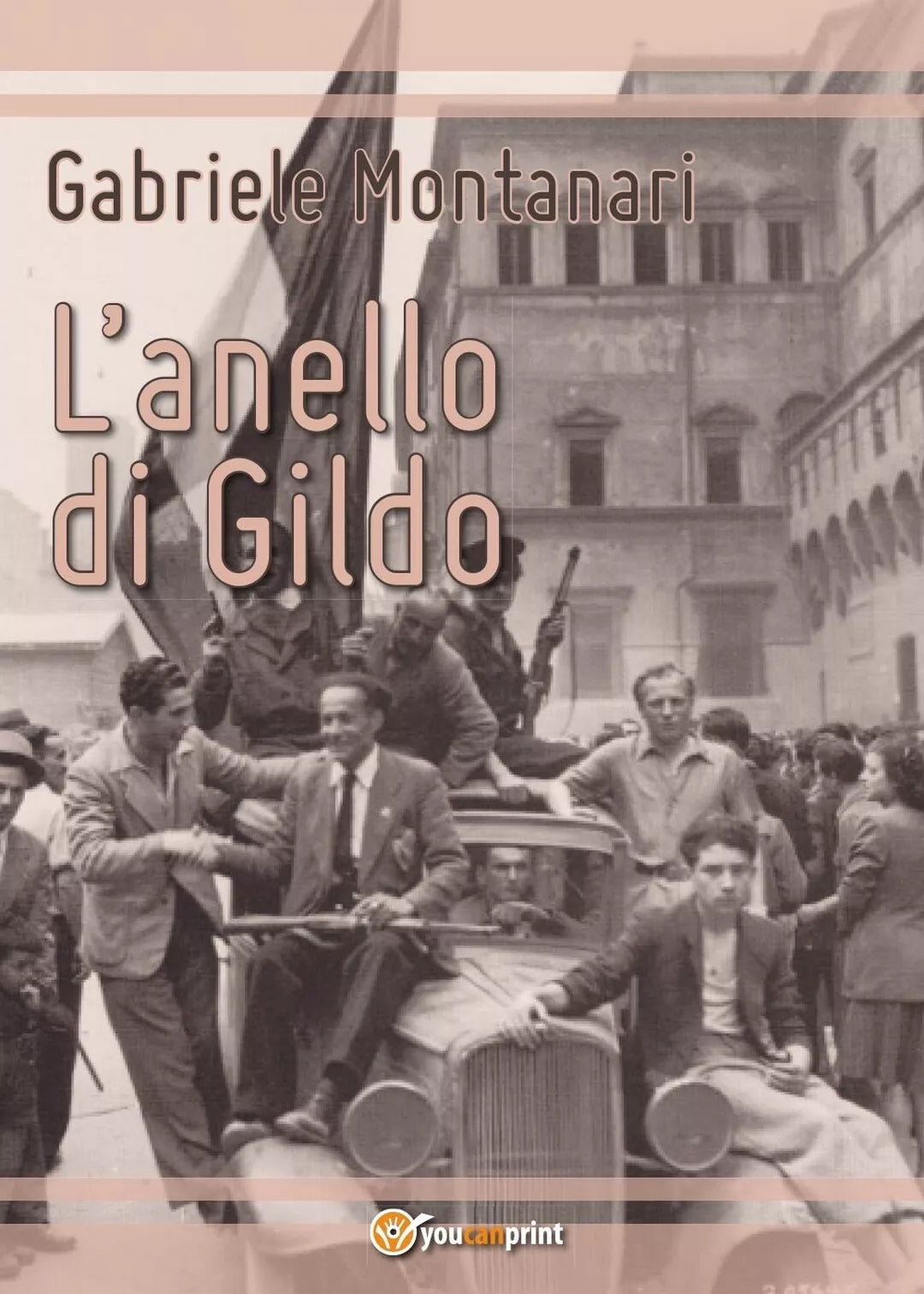 L’anello di Gildo di Gabriele Montanari, 2017, Youcanprint