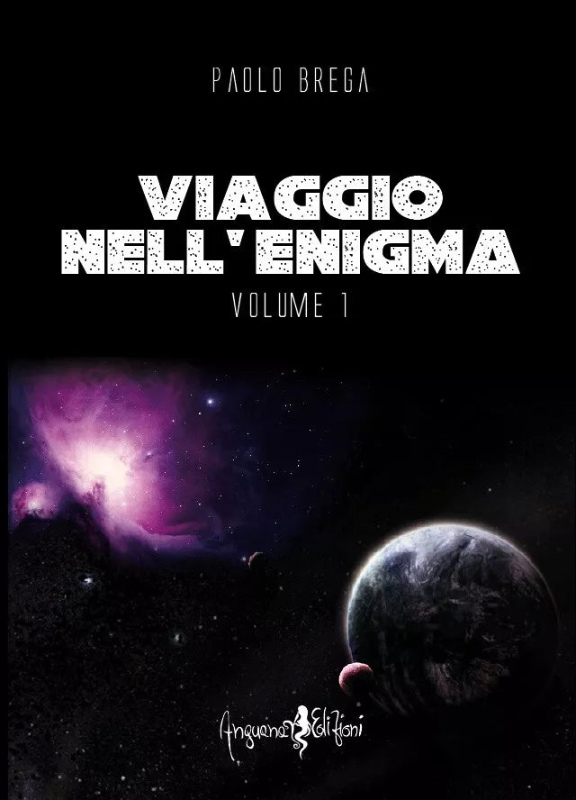 Viaggio nell enigma Vol 1 di Paolo Brega