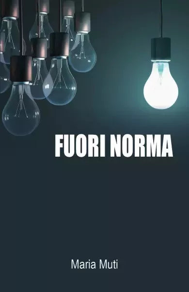 Fuori norma di Maria Muti
