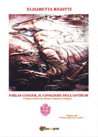 Niklas Lueger, Il cavaliere dell Antrum - L Eques auratus che divenne Capitano