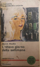 L’ottavo giorno della settimana di Marek Hlasko, 1963, Mondadori