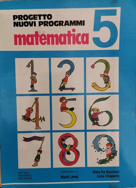 Progetto nuovi programmi Matematica 5, di Bucchioni, Chiappetta, Laeng,1989 - ER