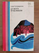Le notti di Glasgow - L. Compagnone - Club degli editori - 1970 - AR