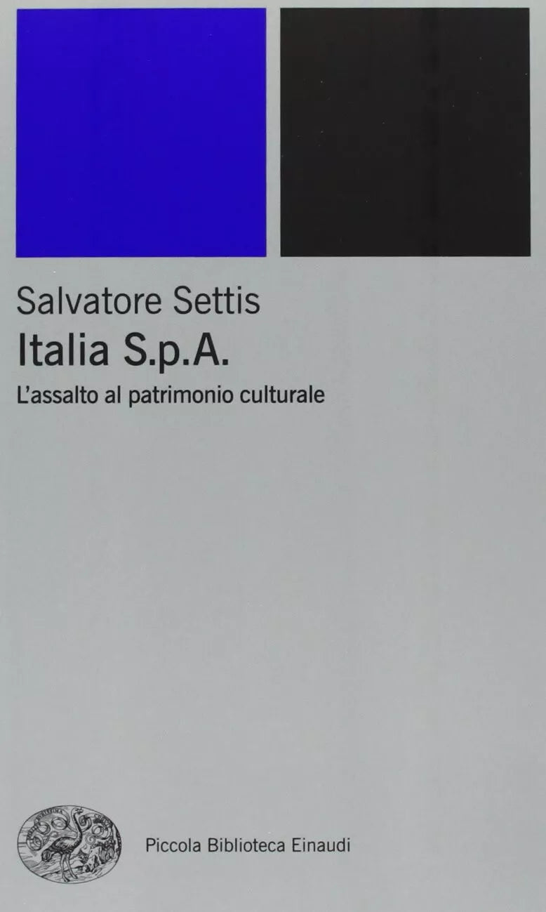Italia S p A L assalto del patrimonio culturale