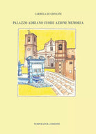 Palazzo Adriano Cuore Azione Memoria, Carmela Di Giovanni, 2021, Youcanprint