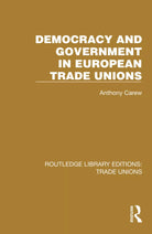 Democracy And Government In European Trade Unions