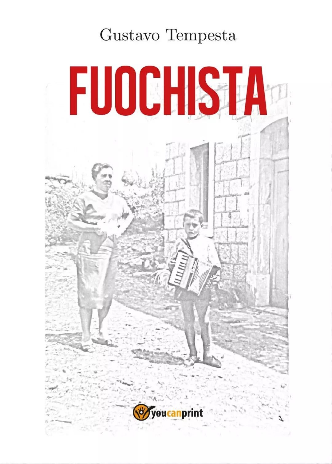 Fuochista di Gustavo Tempesta, 2017, Youcanprint