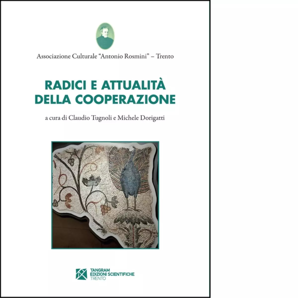 Radici e attualit della cooperazione a cura di C Tugnoli