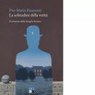 La solitudine della verit Il romanzo della famiglia Soriano